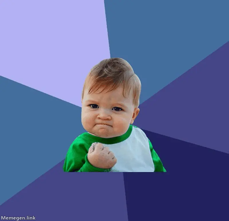 Success Kid meme: warmed up the account first, the comment stayed up.